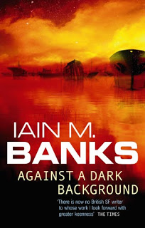 Iain M. Banks - Against A Dark Background