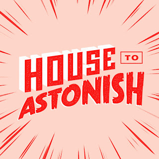 House To Astonish